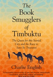 The Book Smuggler&#39;s of Timbuktu (Charlie English)