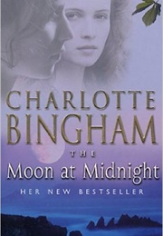 The Moon at Midnight (Charlotte Bingham)