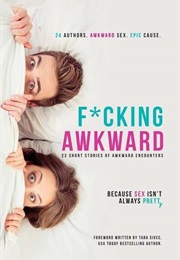 F*cking Awkward (Taryn Plendl)