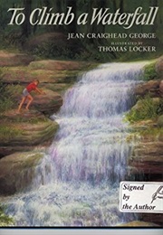 To Climb a Waterfall (Jean Craighead George)