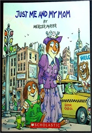 Just Me and My Mom (Mercer Mayer)