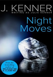 Night Moves (Julie Kenner)