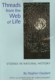 Threads From the Web of Life (Stephen Daubert)