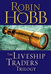 The Liveship Traders Trilogy (Robin Hobb)