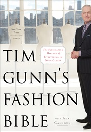 Tim Gunn&#39;s Fashion Bible (Tim Gunn)