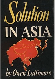 Solution in Asia (Owen Lattimore)