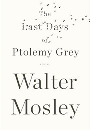 The Last Days of Ptolemy Grey (Walter Mosley)