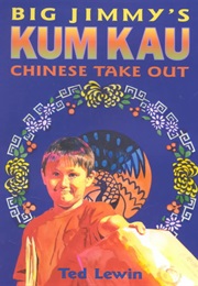 Big Jimmy's Kum Kau Chinese Take Out (Ted Lewin)