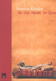In the Name of God (Yasmina Khadra)