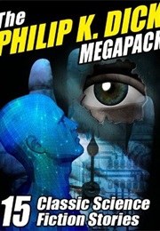 The Philip K Dick Megapack (Philip K Dick)