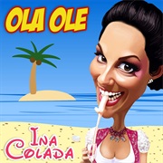 Ola Ole - Ina Colada