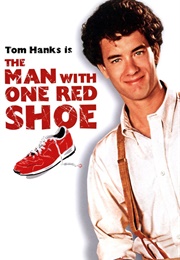 The Man With One Red Shoe (1985)