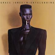 Nightclubbing- Grace Jones