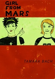 Girl From Mars (Tamara Bach)