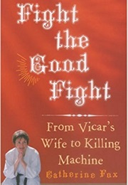 Fight the Good Fight (Catherine Fox)