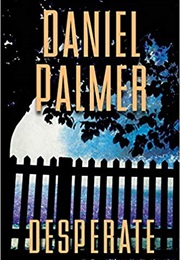 Desperate (Daniel Palmer)