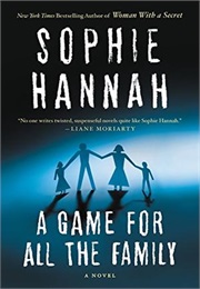 A Game for All the Family (Sophie Hannah)