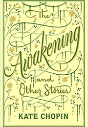 The Awakening and Other Stories (Kate Chopin)