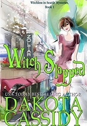 Witch Slapped (Dakota Cassidy)