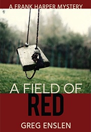 A Field of Red (Greg Enslen)