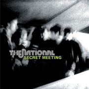 Secret Meeting - The National