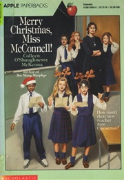 Merry Christmas, Miss McConnell! (Colleen O'shaughnessy McKenna)