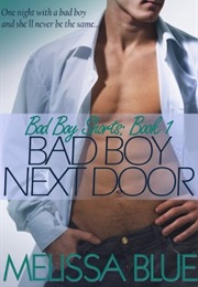 Bad Boy Next Door (Melissa Blue)