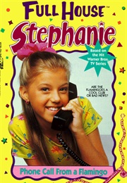 Full House Stephanie Series (Various Authors)