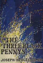 The Three Black Pennys (Joseph Hergesheimer)
