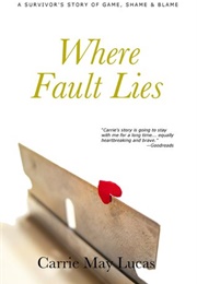 Where Fault Lies (Carrie May Lucas)