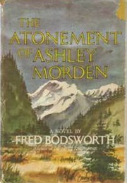 The Atonement of Ashley Morden (Fred Bodsworth)