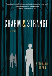 Charm &amp; Strange (Stephanie Kuehn)