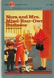 Nora and Mrs. Mind-Your-Own-Business (Johanna Hurwitz)