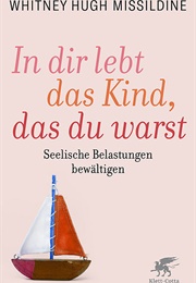 Your Inner Child of the Past (Whitney Hugh Missildine)