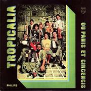 Tropicália Ou Panis Et Circensis
