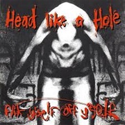 Flik Y'self off Y'self - Head Like a Hole