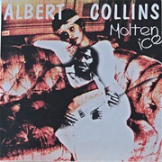 Collins, Albert: Molten Ice