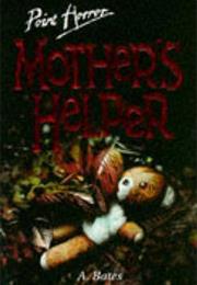 Mother's Helper - A. Bates