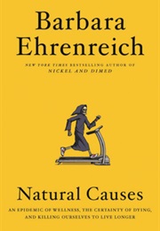 Natural Causes (Barbara Ehrenreich)