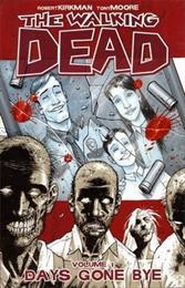 Robert Kirkman & Tony Moore: The Walking Dead 1 – Days Gone Bye