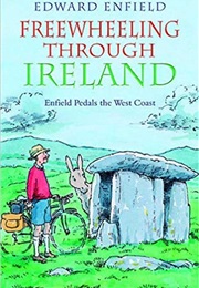 Freewheeling Through Ireland (Edward Enfield)