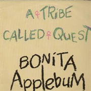 A Tribe Called Quest, Bonita Applebum
