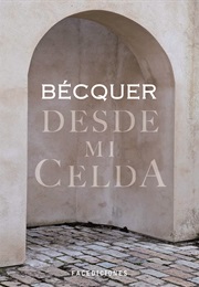 Cartas Desde Mi Celda (Gustavo Adolfo Becquer)