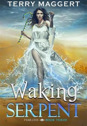 The Waking Serpent (Terry Maggert)