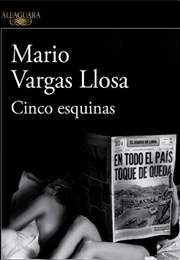 Cinco Esquinas (Mario Vargas Llosa)