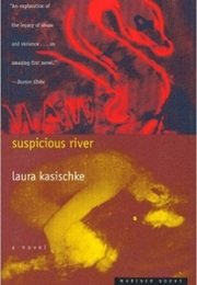 Suspicious River (Laura Kasischke)
