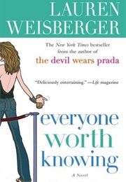 Everyone Worth Knowing (Lauren Weisberger)
