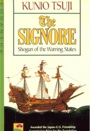 The Signore: Shogun of the Warring States (Kunio Tsuji)