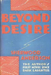 Beyond Desire (Sherwood Anderson)