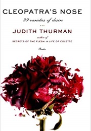 Cleopatra's Nose (Judith Thurman)